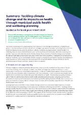 Thumbnail - Summary : tackling climate change and its impacts on health through municipal public health and wellbeing planning : guidance for local government 2024.