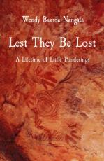 Thumbnail - Lest They Be Lost A Lifetime of Little Ponderings