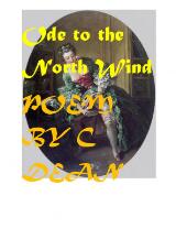 Thumbnail - Ode to the North Wind: After Ode to the West Wind : After Percy Bysshe Shelley, John Keats: Existentialism, Absurdism, Romanticism, Pre-Raphaelite, Decadence, Aestheticism, Walter Pater: erotic poetry.