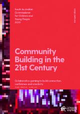 Thumbnail - Community Building in the 21st Century : How to use collaborative gaming to build connection, confidence and creativity.