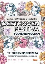 Thumbnail - Melbourne Symphony Orchestra: Beethoven Festival: Souvenir Program : 19-30 November 2024, Arts Centre Melbourne, Hamer Hall.