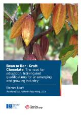 Thumbnail - Bean to Bar - Craft Chocolate: The need for education, training and qualifications for an emerging and growing industry.