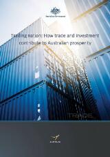 Thumbnail - Trading nation : how trade and investment contribute to Australian prosperity.