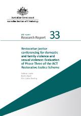 Thumbnail - Restorative justice conferencing for domestic and family violence and sexual violence : evaluation of Phase Three of the ACT Restorative Justice Scheme