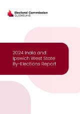 Thumbnail - Electoral Commission Queensland—2024 Inala and Ipswich West State By-Elections Report.