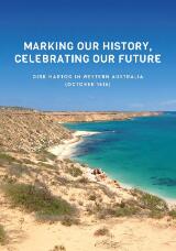 Thumbnail - Marking our history, celebrating our future : Dirk Hartog in Western Australia (October 1616)