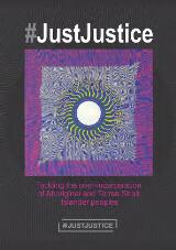 Thumbnail - #JustJustice : Tackling the over-incarceration of Aboriginal and Torres Strait Islander peoples.