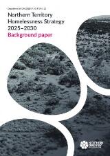 Thumbnail - Northern Territory Homelessness 2025-2030 : Background paper.