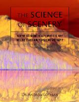Thumbnail - The science of scenery : how we view scenic beauty, what it is, why we like it, and how to measure and map it.
