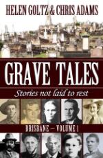 Thumbnail - Grave tales. Volume 1, Brisbane