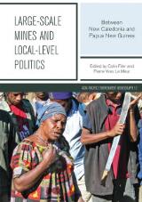 Thumbnail - Large-scale mines and local-level politics : between New Caledonia and Papua New Guinea