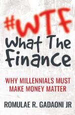 Thumbnail - #WTF : what the finance : why millienials must make money matter