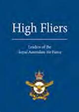 Thumbnail - High fliers : leaders of the Royal Australian Air Force