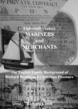 Thumbnail - Eighteenth century mariners and merchants : the English family background of Richard Brooks and Christiana Passmore