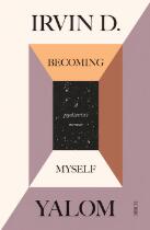 Becoming myself : a psychiatrist's memoir