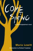 Come spring : an autobiographical novel
