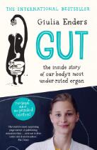 Gut : the inside story of our body's most under-rated organ