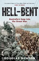 Hell-Bent : Australia's leap into the Great War