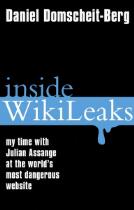 Inside WikiLeaks : my time with Julian Assange at the world's most dangerous website