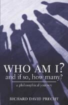 Who Am I? And If So, How Many? : a philosophical journey