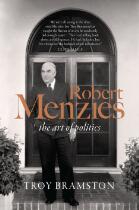 Robert Menzies : the art of politics