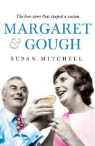 Margaret & Gough : The love story that shaped a nation