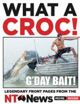 What a Croc! : Legendary front pages from the NT News.