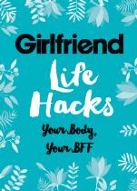 Life hacks : your body, your bff