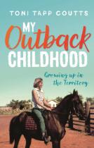 My Outback Childhood (younger readers) : Growing up in the Territory