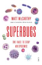 Superbugs : the race to stop an epidemic.