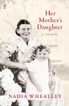 Her Mother's Daughter : A Memoir