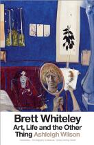 Brett Whiteley : Art, Life and the Other Thing