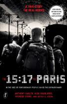 The 15:17 to Paris : the true story of a terrorist, a train, and three friends who became heroes