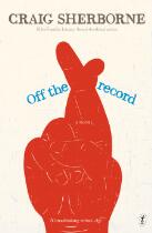 Off the Record : A Novel