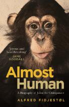 Almost human : a biography of Julius the chimpanzee