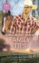 Home on the Ranch : family ties. The cowboy's bonus baby. The triplets' first thanksgiving. Lone star daddy.