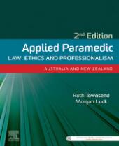 Applied paramedic law, ethics and professionalism.