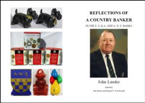 Reflections of a country banker In the E.S.& A. and A.N.Z. Banks