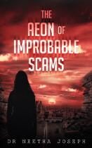 The aeon of improbable scams