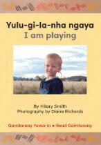 Yulu-gi-la-nha ngaya = I am playing