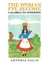 The woman I've become : Calabria to Atherton