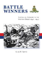 Battle winners : Australian artillery in the Western Desert 1940 - 1942