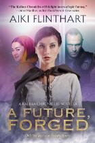 A future, forged : a Kalima chronicles prequel