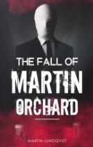 The fall of Martin Orchard