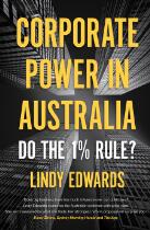 Corporate Power in Australia : Do the 1% Rule?