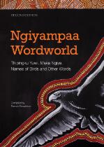 Ngiyampaa Wordworld : Thipingku Yuwi, Maka Ngiya, Names of Birds and Other Words