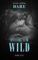 Driving Him Wild.