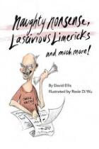 Naughty nonsense, lascivious limericks and much more