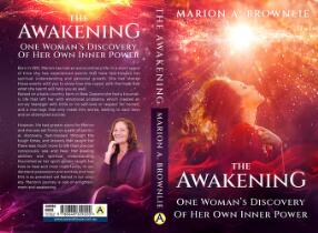 The awakening : one woman's discovery of her own inner power