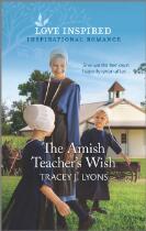 The Amish Teacher's Wish.